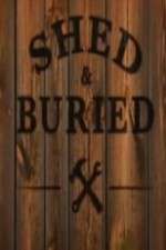 Watch Shed and Buried Freemovieswatch