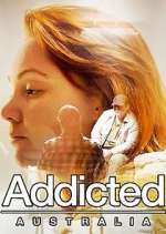 Watch Addicted Australia Freemovieswatch