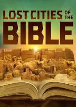 Watch Lost Cities of the Bible Freemovieswatch