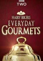 Watch Hairy Bikers Everyday Gourmets Freemovieswatch