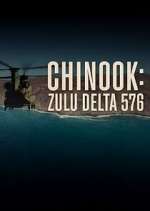 Watch Chinook: Zulu Delta 576 Freemovieswatch