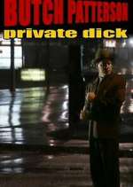 Watch Butch Patterson: Private Dick Freemovieswatch