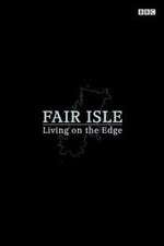 Watch Fair Isle: Living on the Edge Freemovieswatch