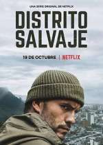 Watch Distrito Salvaje Freemovieswatch