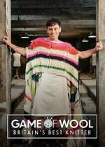 Watch Game of Wool: Britain\'s Best Knitter Freemovieswatch