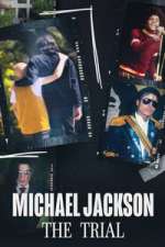 Watch Michael Jackson: The Trial Freemovieswatch