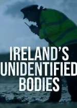 Watch Ireland\'s Unidentified Bodies Freemovieswatch