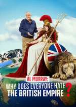Watch Al Murray: Why Does Everyone Hate the British Empire? Freemovieswatch
