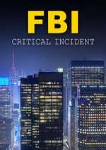 Watch FBI: Critical Incident Freemovieswatch