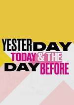 Watch Yesterday, Today & The Day Before Freemovieswatch