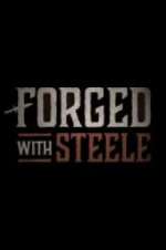 Watch Forged With Steele Freemovieswatch