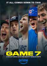 Watch GAME 7 Freemovieswatch