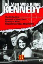 Watch The Men Who Killed Kennedy Freemovieswatch