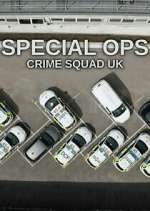 Watch Special Ops: Crime Squad UK Freemovieswatch
