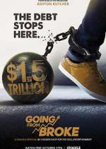 Watch Going from Broke Freemovieswatch