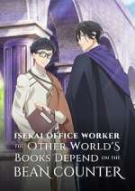 Watch Isekai Office Worker: The Other World\'s Books Depend on the Bean Counter Freemovieswatch