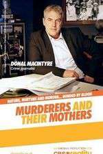Watch Murderers and Their Mothers Freemovieswatch