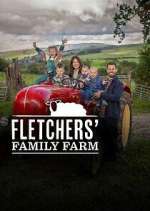 Watch Fletcher's Family Farm Freemovieswatch
