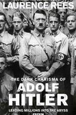 Watch The Dark Charisma of Adolf Hitler Freemovieswatch