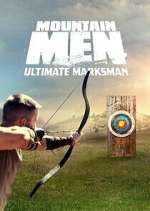 Watch Mountain Men: Ultimate Marksman Freemovieswatch