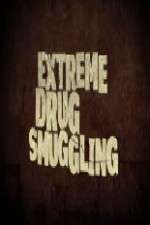 Watch Extreme Smuggling Freemovieswatch