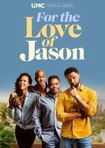 Watch For the Love of Jason Freemovieswatch