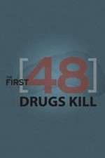 Watch The First 48: Drugs Kill Freemovieswatch