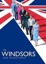 Watch The Windsors: Inside the Royal Dynasty Freemovieswatch