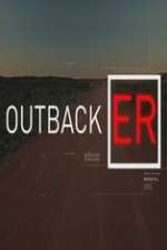 Watch Outback ER Freemovieswatch