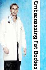 Watch Embarrassing Fat Bodies Freemovieswatch
