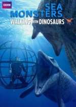 Watch Sea Monsters: A Walking with Dinosaurs Trilogy Freemovieswatch