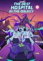 Watch The Second Best Hospital in the Galaxy Freemovieswatch