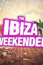 Watch Ibiza Weekender Freemovieswatch