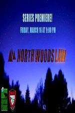 Watch North Woods Law Freemovieswatch