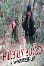 Watch Hillbilly Blood A Hardscrabble Life 3-D Freemovieswatch