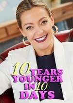 Watch 10 Years Younger in 10 Days Freemovieswatch