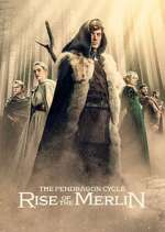 Watch The Pendragon Cycle: Rise of the Merlin Freemovieswatch