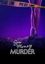 Watch Sex, Money, Murder Freemovieswatch