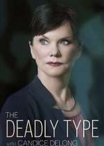 Watch The Deadly Type with Candice DeLong Freemovieswatch
