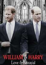 Watch William & Harry: Love & Betrayal Freemovieswatch