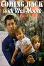 Watch Coming Back with Wes Moore Freemovieswatch