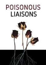 Watch Poisonous Liaisons Freemovieswatch