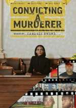 Watch Convicting a Murderer Freemovieswatch