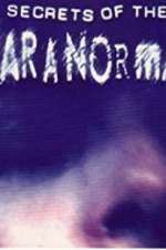 Watch Secrets of the Paranormal Freemovieswatch