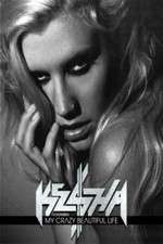 Watch Ke$ha: My Crazy Beautiful Life Freemovieswatch