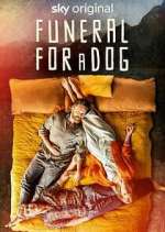 Watch Funeral for a Dog Freemovieswatch