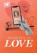 Watch Prisoner of Love Freemovieswatch