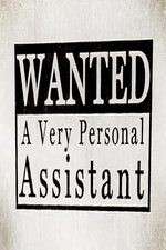 Watch Wanted: A Very Personal Assistant Freemovieswatch