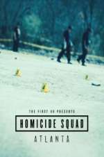 Watch The First 48 Presents: Homicide Squad Atlanta Freemovieswatch