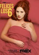 Watch Felices Los 6 Freemovieswatch
